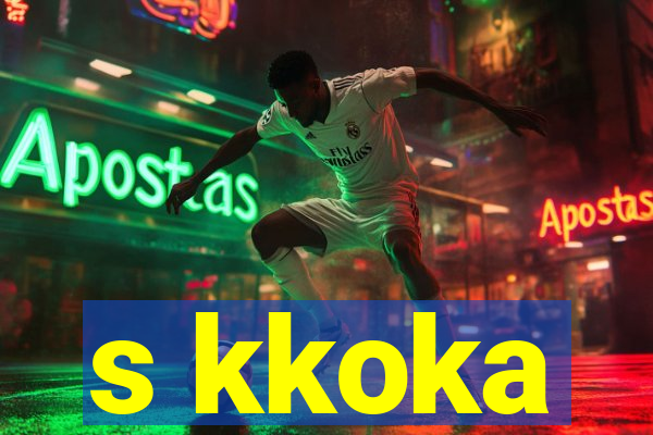 s kkoka